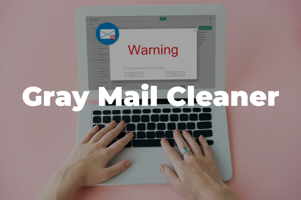 What Is Graymail and How To Clean It with Canary Mail