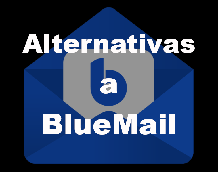 Alternativas a BlueMail: Análisis detallado