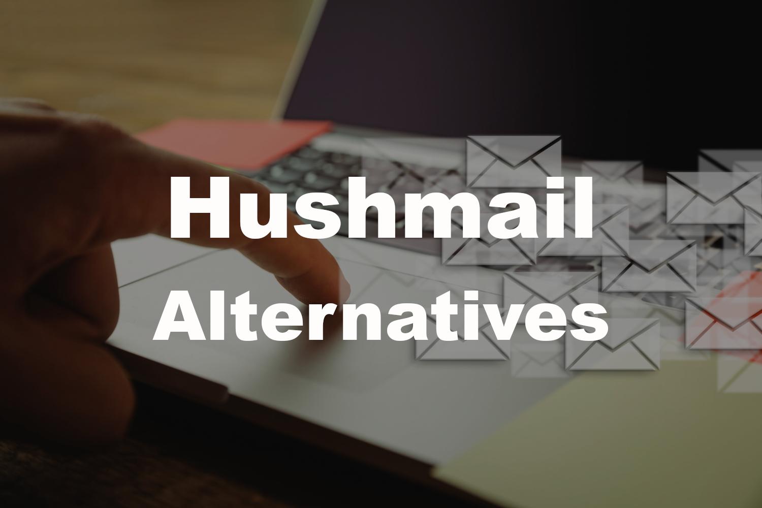 Best Hushmail Alternatives: Top Picks for Secure Email!