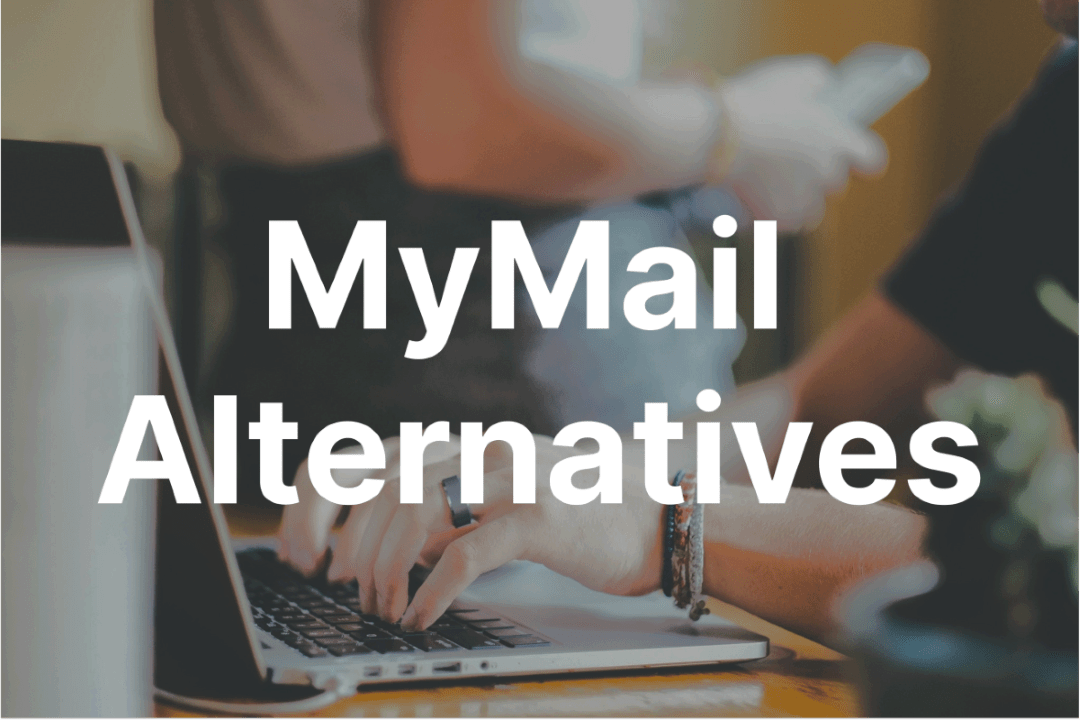 MyMail Alternatives: Our Top Picks