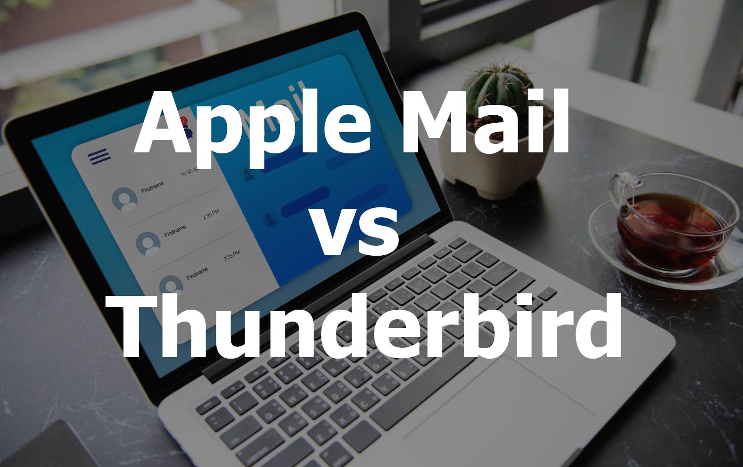 Apple Mail vs Thunderbird Comparison