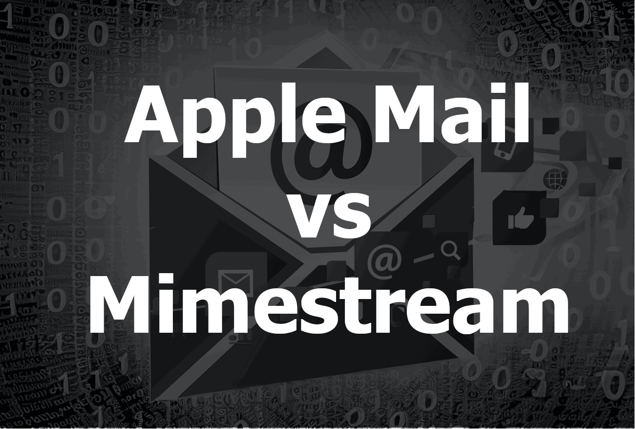 Apple Mail vs Mimestream: A Comprehensive Comparison