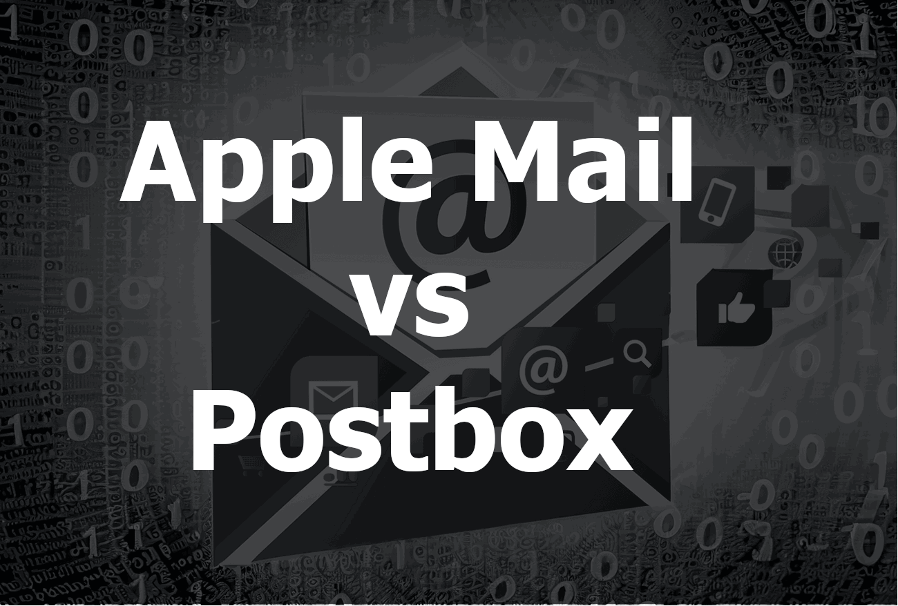 Apple Mail vs Postbox: A Comprehensive Comparison