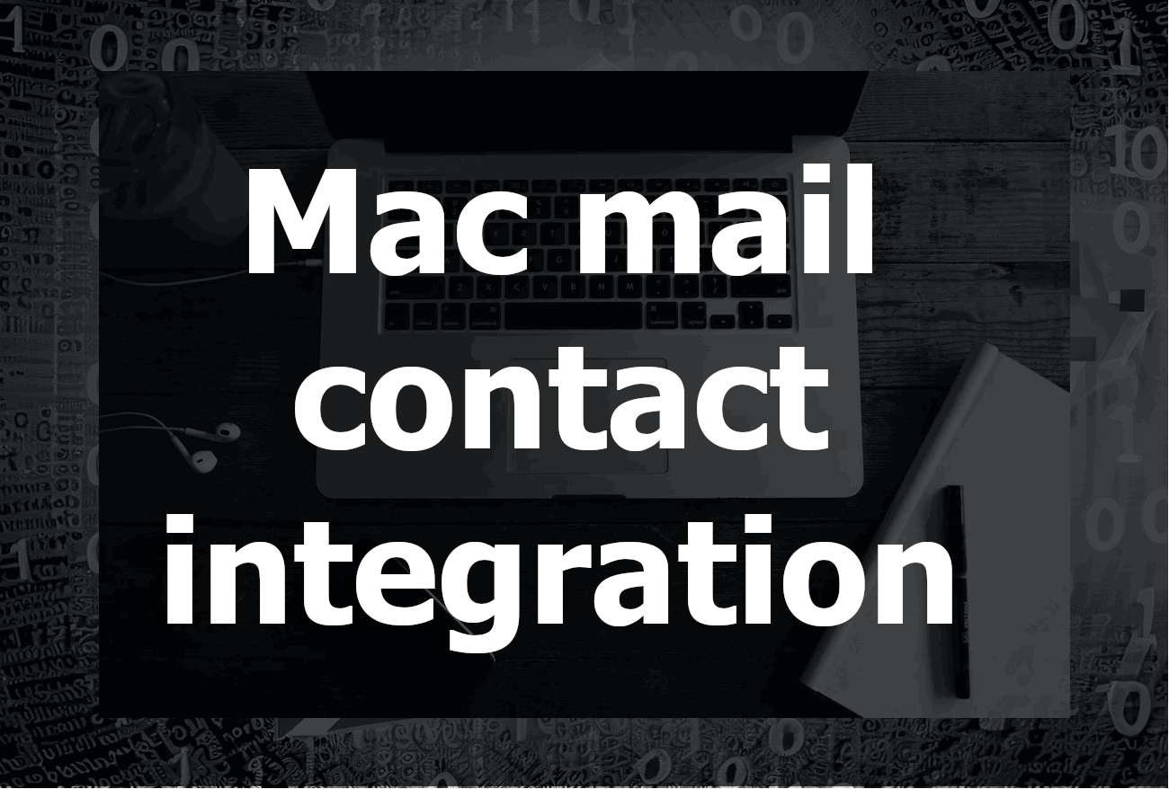 The Role of Mac Mail Contact Integration
