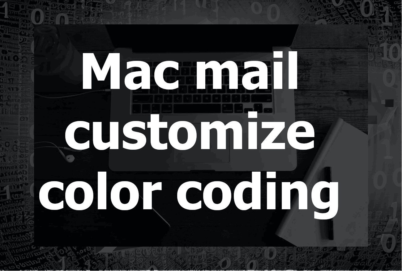 Customizing Color Coding in Mac Mail: A Comprehensive Guide