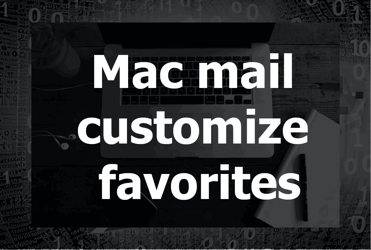 How to Customize Favorites in Mac Mail for Efficient Email Management