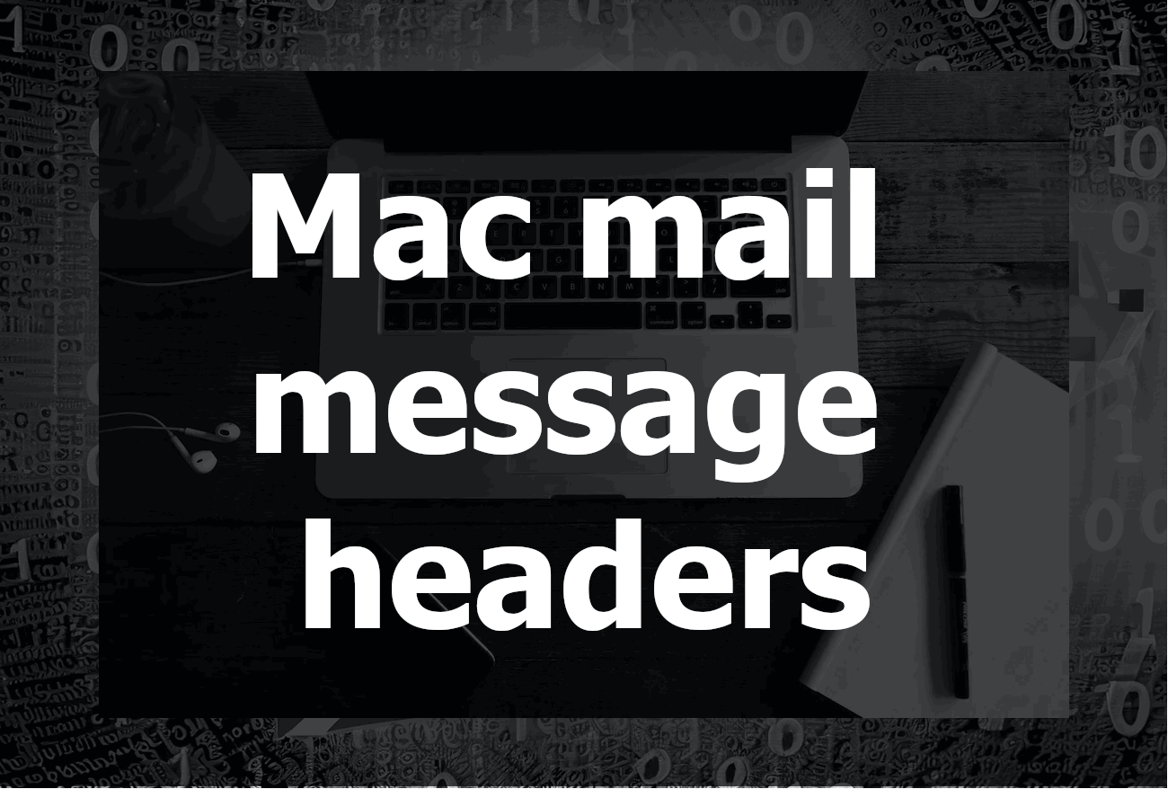 Customizing Message Headers in Mac Mail: A Complete Guide