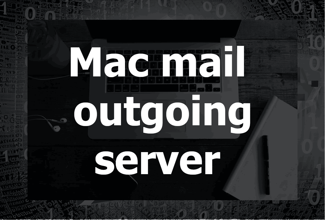 Mac Mail Customize Outgoing Server: A Comprehensive Guide
