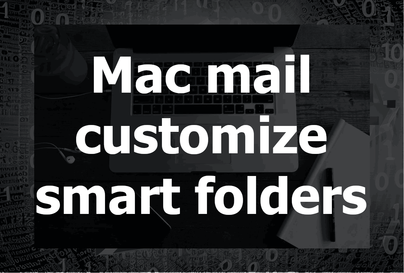 How to Customize Smart Folders in Mac Mail for Efficient Email Management