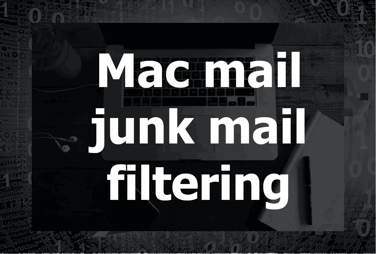 Mastering Junk Mail Filtering in Mac Mail