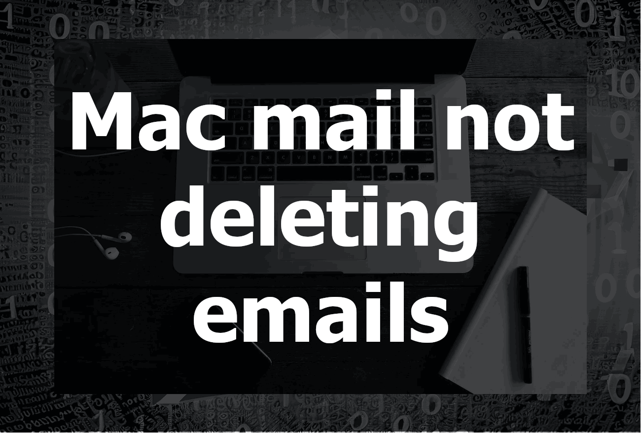Mac Mail Not Deleting Emails: A Comprehensive Guide