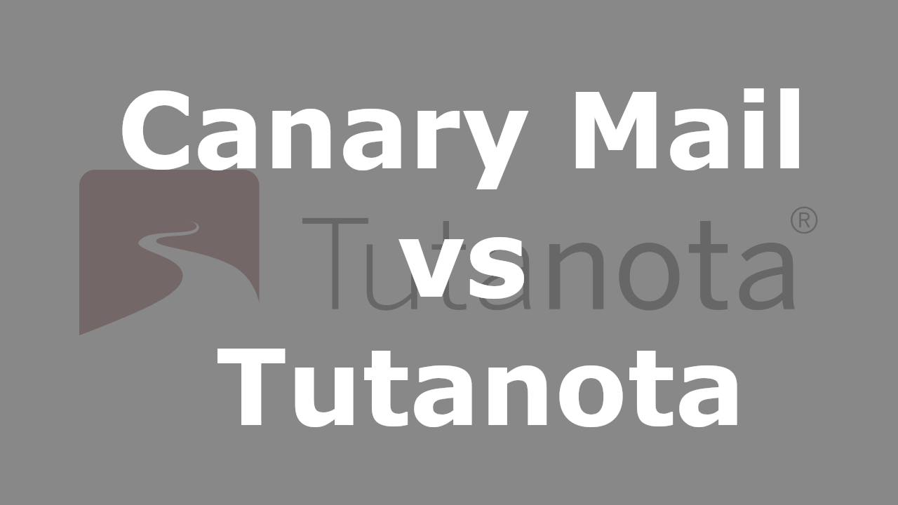 Canary Mail vs. Tutanota