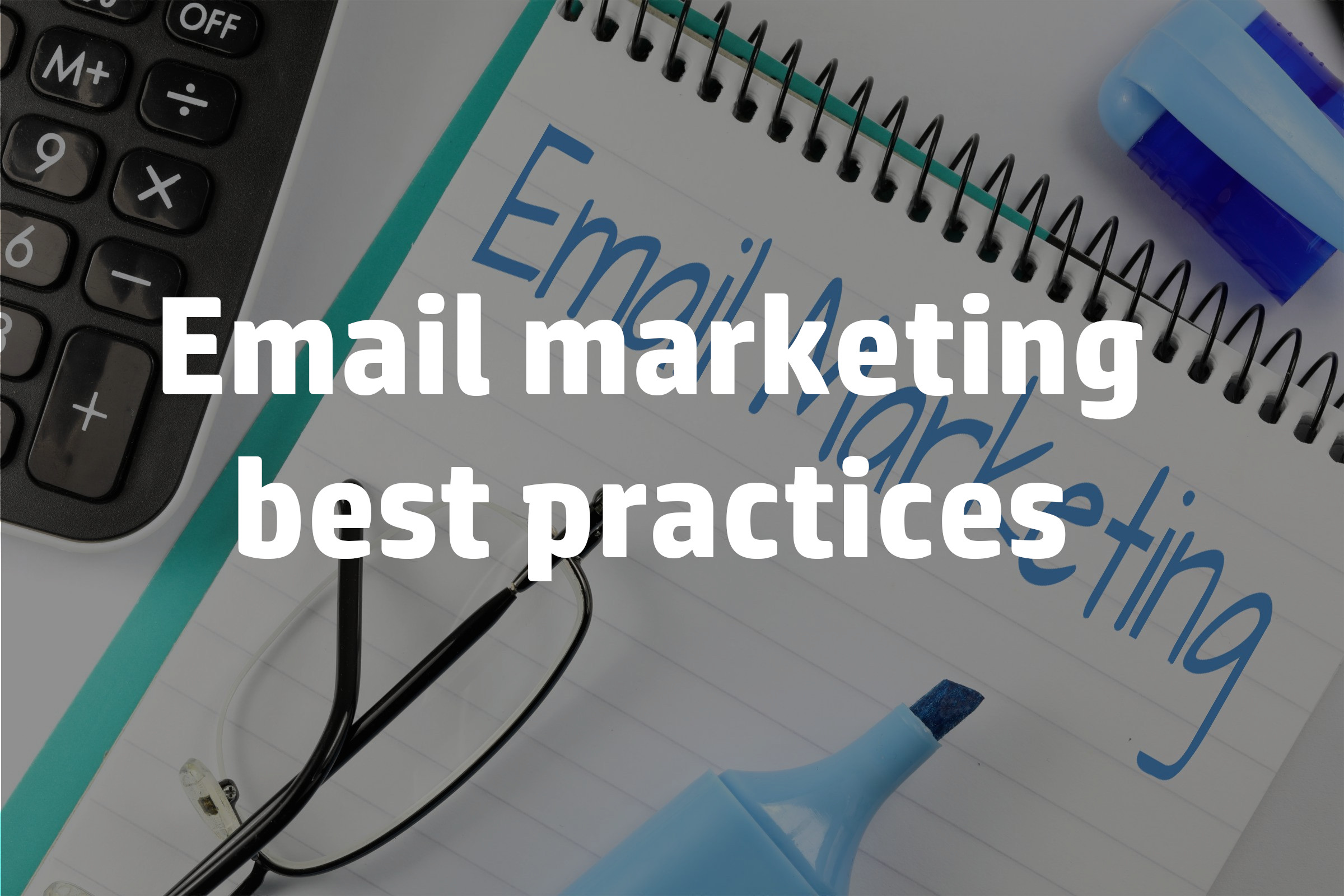 Email Marketing Best Practices: Strategies for Maximum Engagement