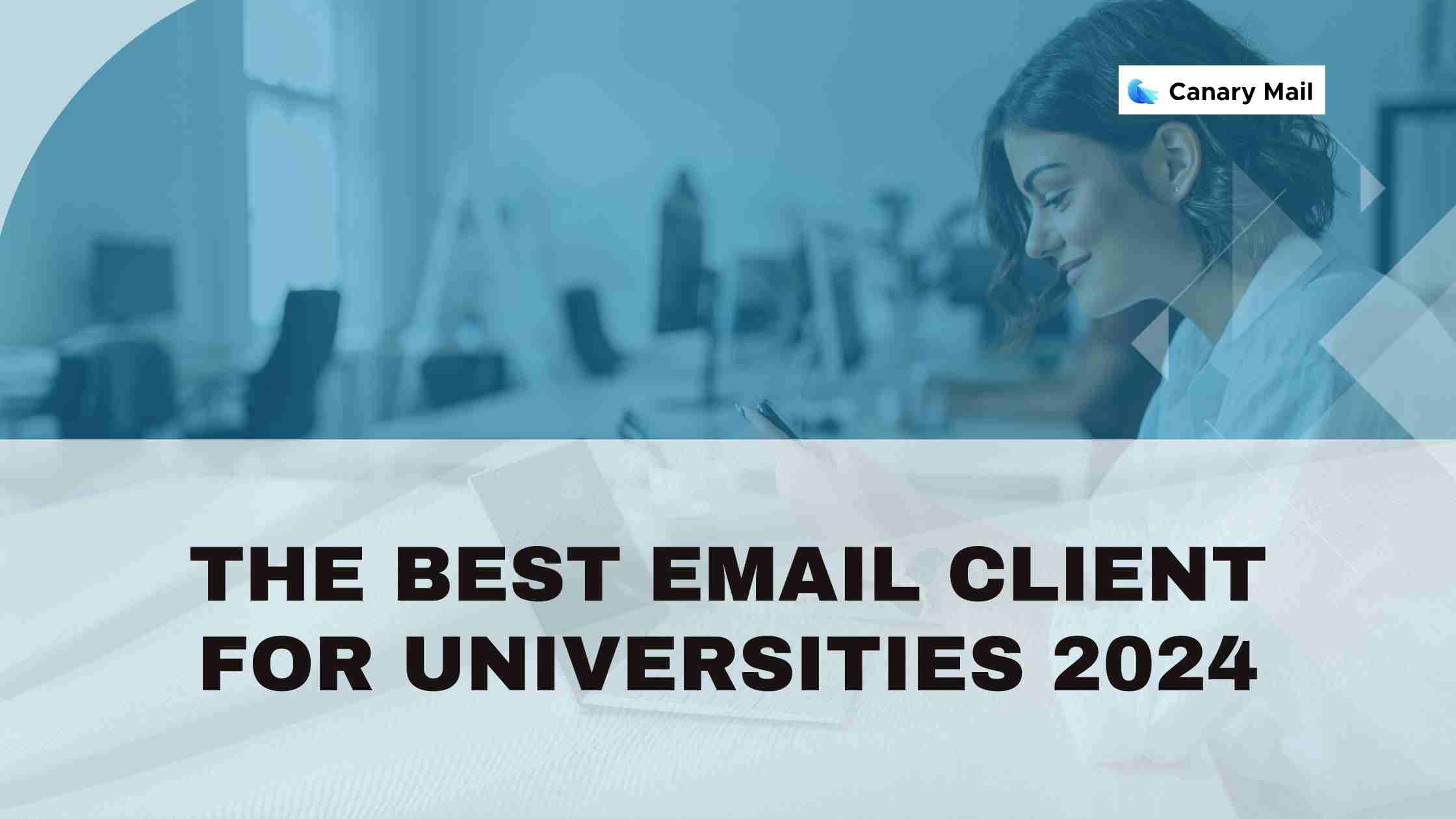 The Best Email Client for Universities 2024