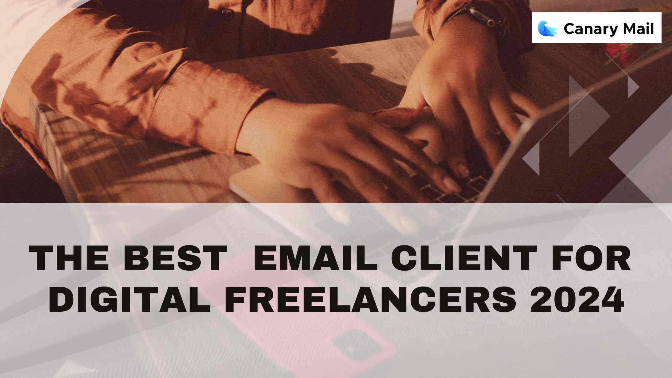 The Best Email Client For Digital Freelancers 2024