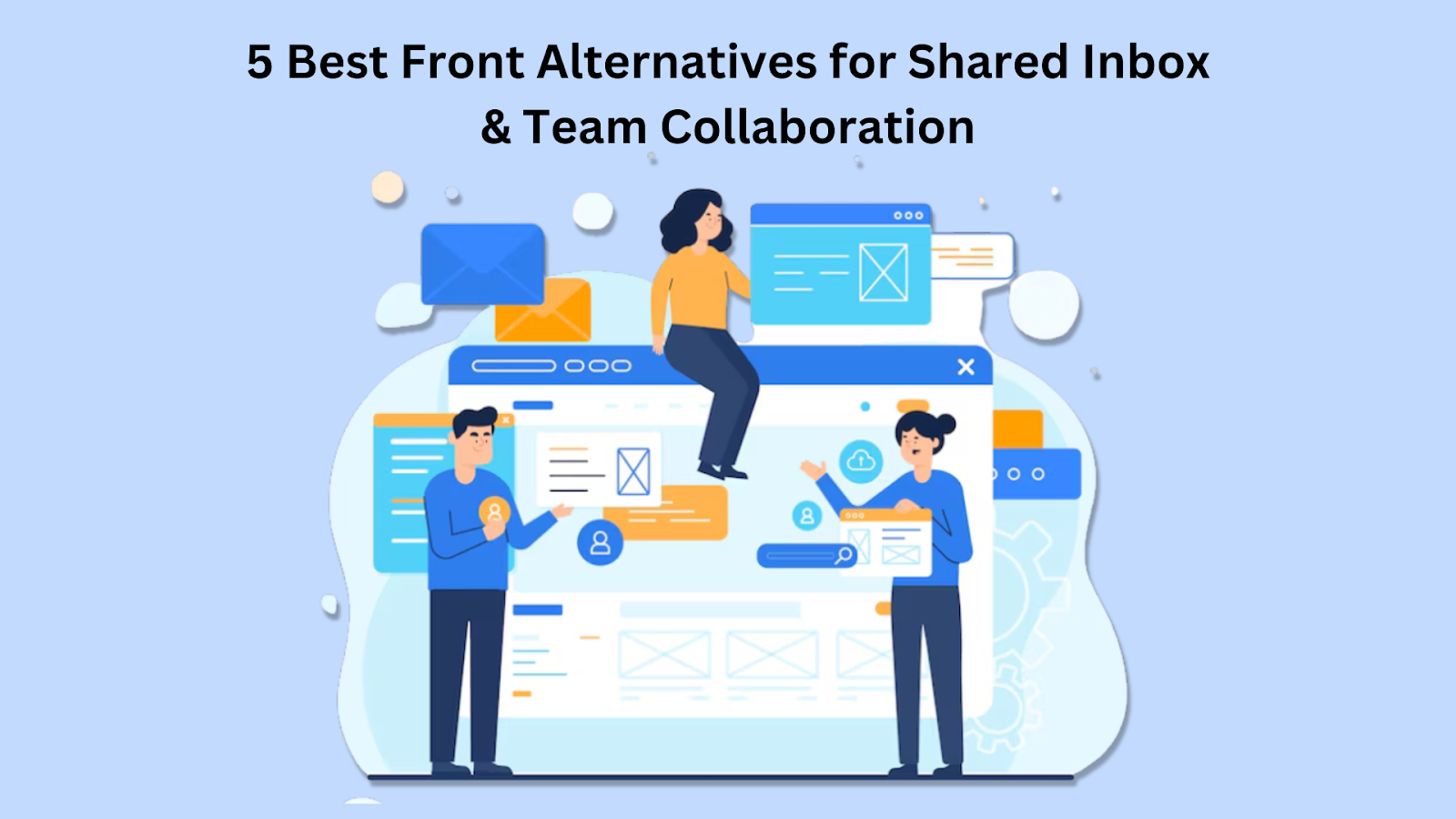 5 Best Front Alternatives for Shared Inbox & Team Collaboration